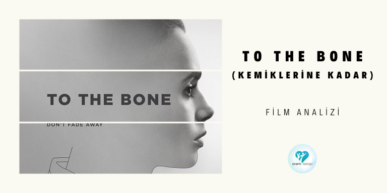 Read more about the article To The Bone (Kemiklerine Kadar) Film Analizi